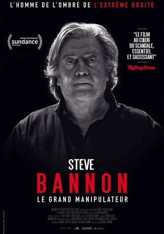 Steve Bannon - Le grand manipulateur