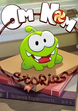 Watch Om Nom Stories - Free TV Shows