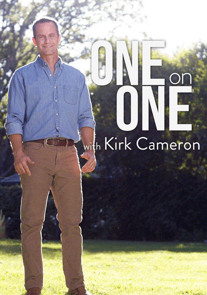 One on One with Kirk Cameron Season 1 - episodes streaming online