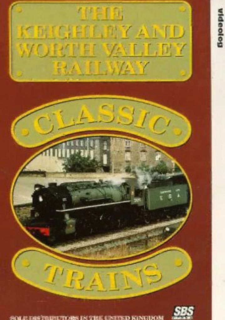 Classic Trains: Keighley And Worth Rally Railway