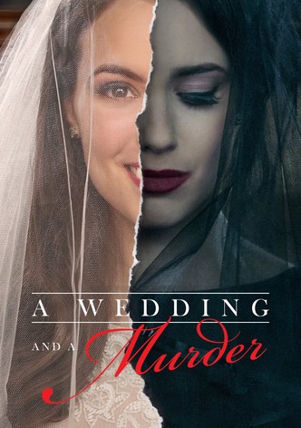 A Wedding and a Murder - Nach der Hochzeit kommt der Tod