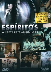 Espíritos - A Morte Está ao Seu Lado