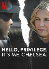 Hello, Privilege. It's me, Chelsea