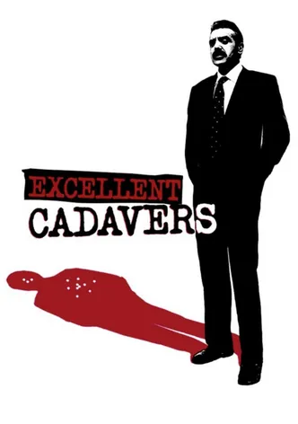 Excellent Cadavers poster