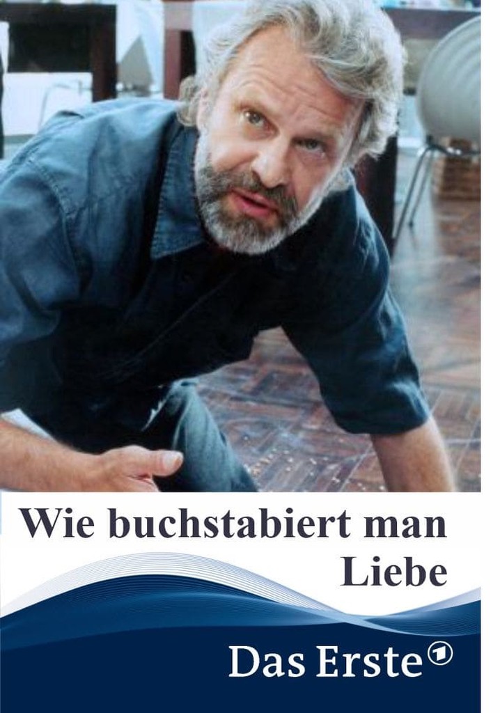 Wie buchstabiert man Liebe?