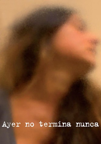 Ayer no termina nunca