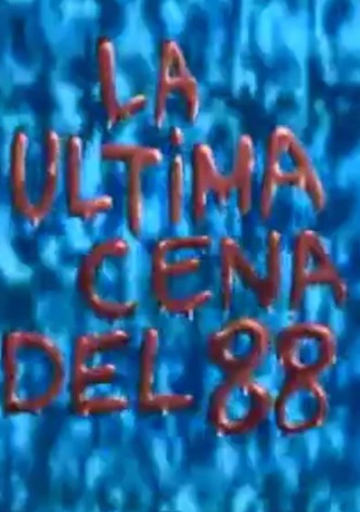 La última cena... del 88