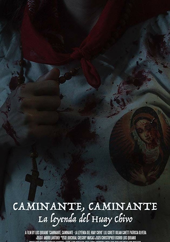 Wanderer, Wanderer: The Legend of the Huay Chivo