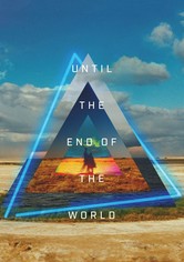 Until the End of the World