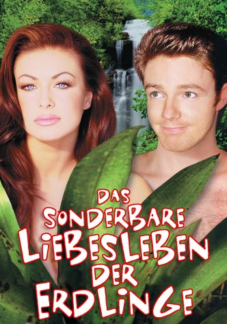 Das sonderbare Liebesleben der Erdlinge