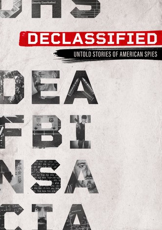 Declassified: Untold Stories of American Spies