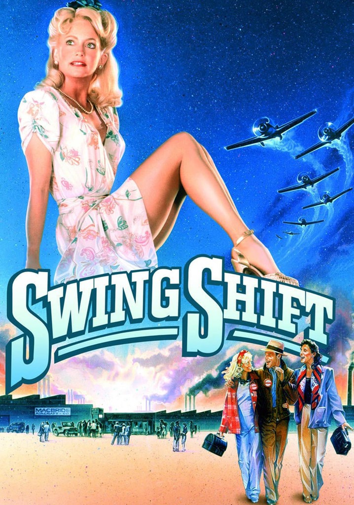 Swing Shift - movie: where to watch streaming online