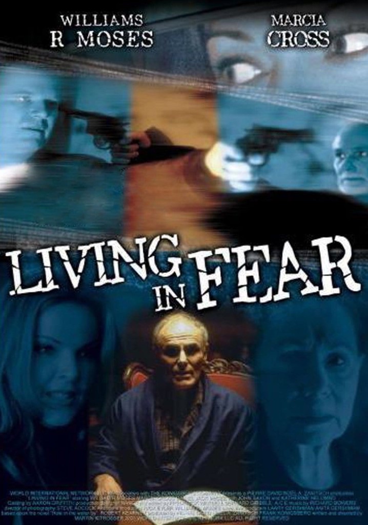 Living in Fear