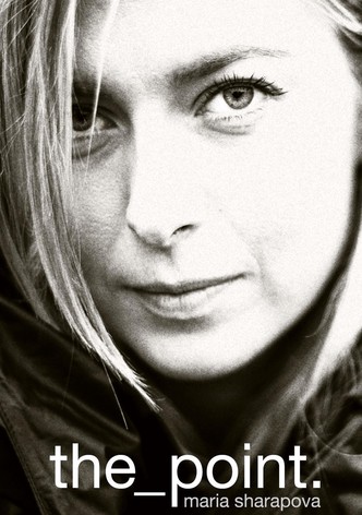 Maria Sharapova: The Point