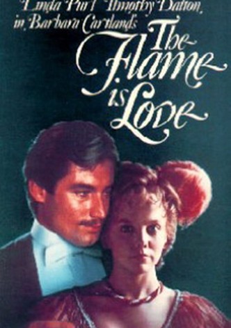 The Flame Is Love