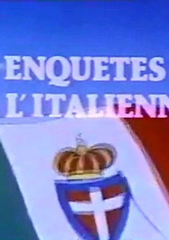 Enquêtes à l'italienne