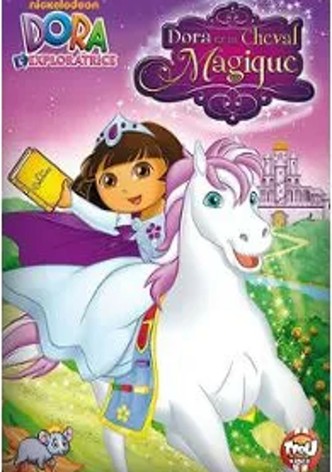 Dora et le cheval magique