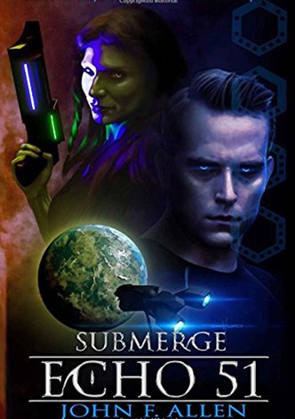 Submerge: Echo 51