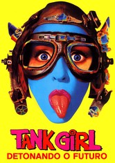 Tank Girl - Detonando o Futuro