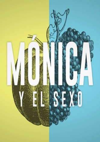 Mónica y el Sexo