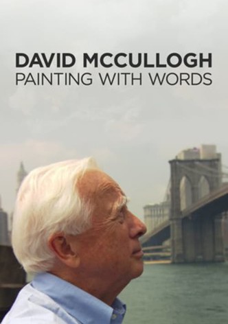 David McCullough: Painting with Words