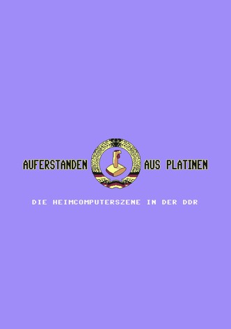 Auferstanden aus Platinen - Die Heimcomputerszene in der DDR