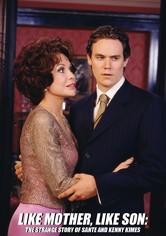 Like Mother Like Son: The Strange Story of Sante and Kenny Kimes