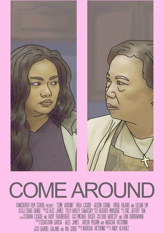 Come Around