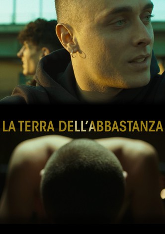 La terra dell'abbastanza