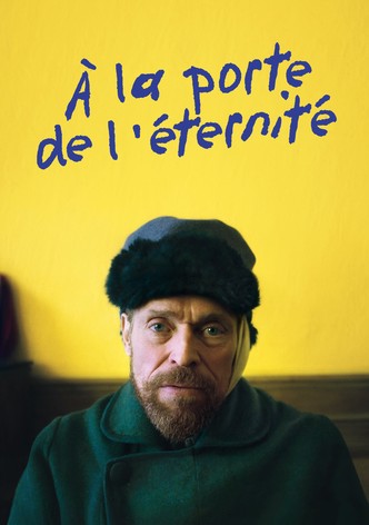 À la porte de l'éternité