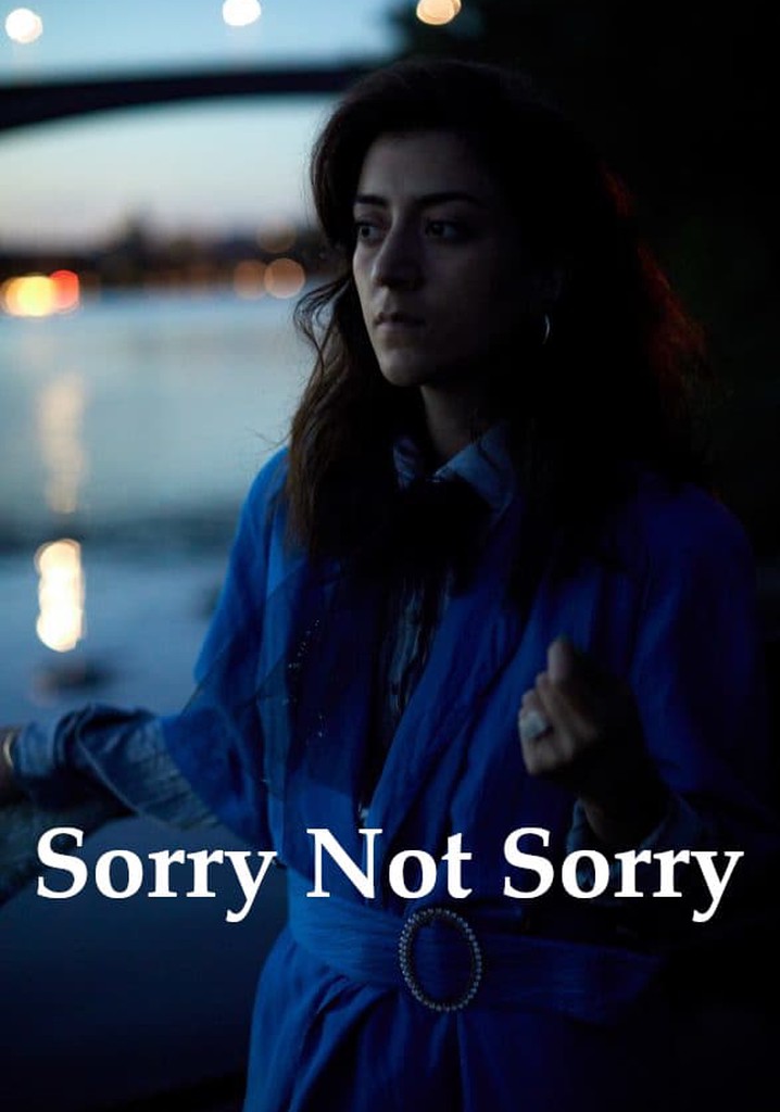 Sorry Not Sorry
