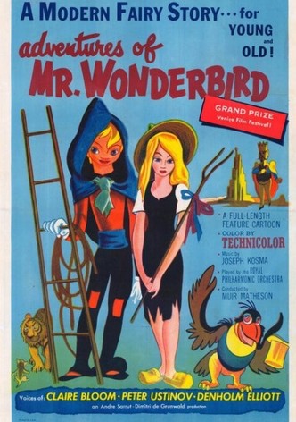 The Curious Adventures of Mr. Wonderbird