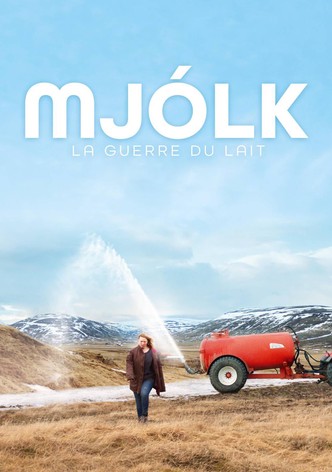 Mjölk: La Guerre du Lait