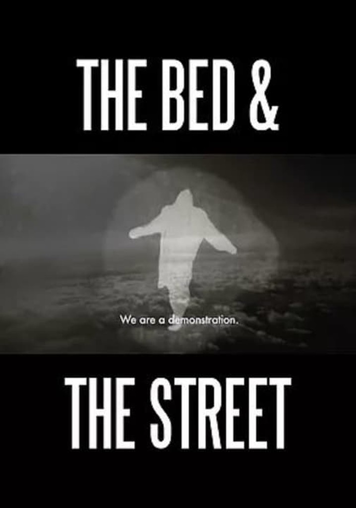 The Bed and the Street