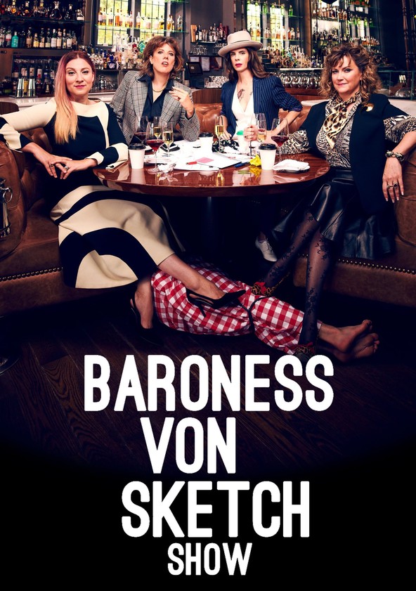 Baroness Von Sketch Show Season 4 Episodes Streaming Online