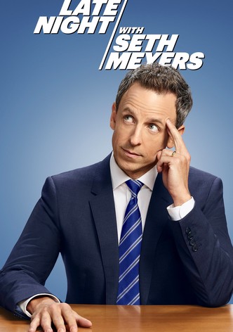 Late Night with Seth Meyers