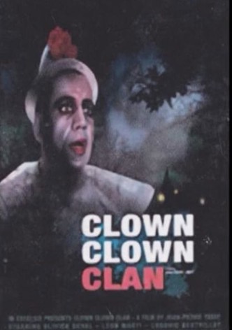 Clown, clown, clan