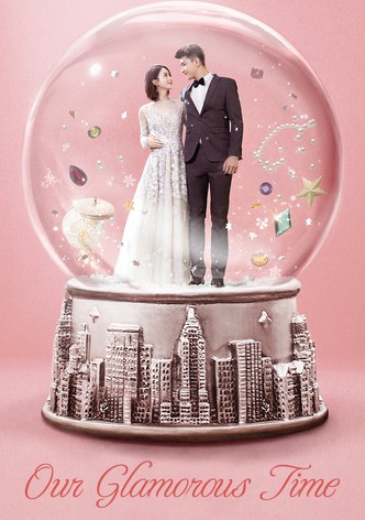 Unsere glamouröse Zeit - Our Glamorous Time