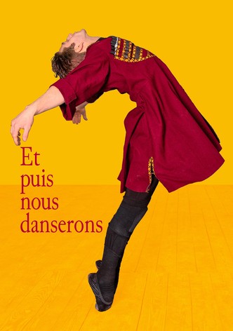Et puis nous danserons
