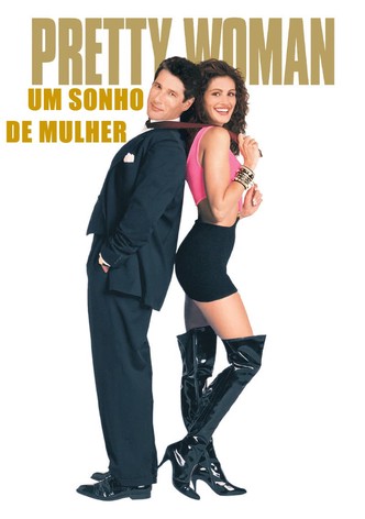 Pretty Woman: Um Sonho de Mulher