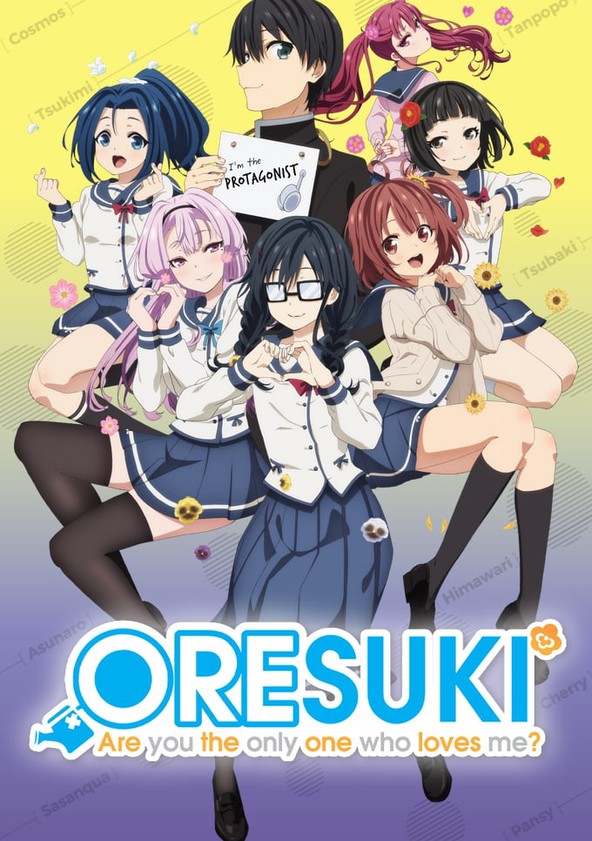 ORESUKI: Are you the only one who loves me? - streaming