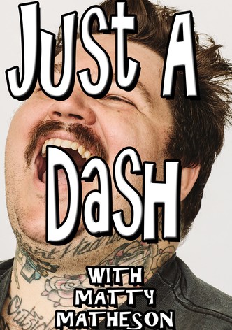 Just A Dash
