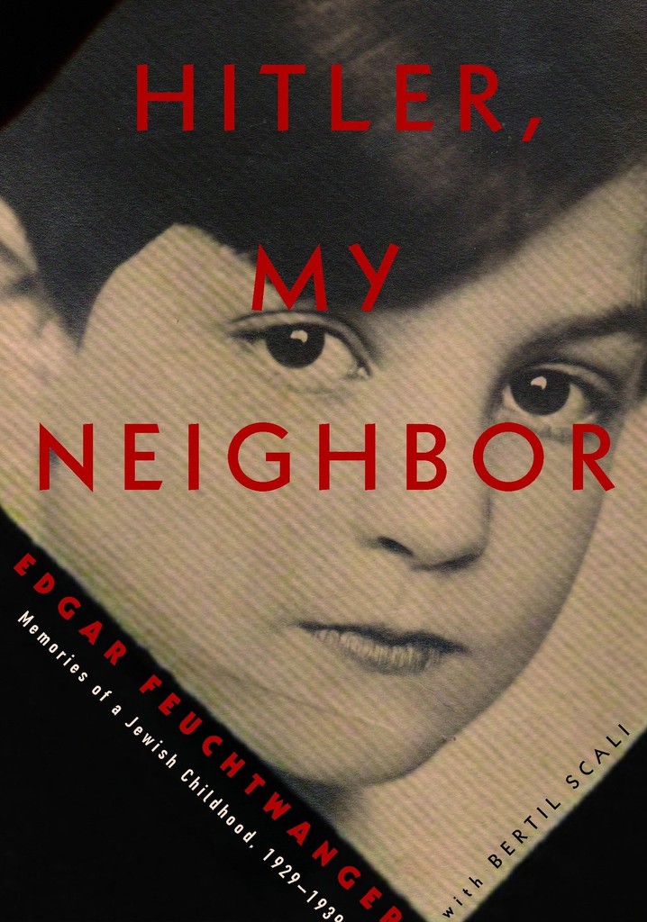 Hitler, My Neighbor