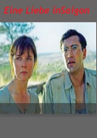 Eine Liebe in Saigon
