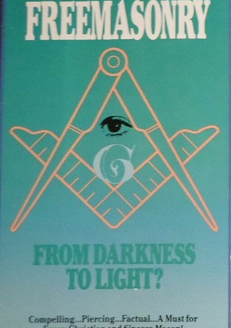 Freemasonry: From Darkness To Light?