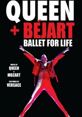 Queen and Béjart - Ballet for Life