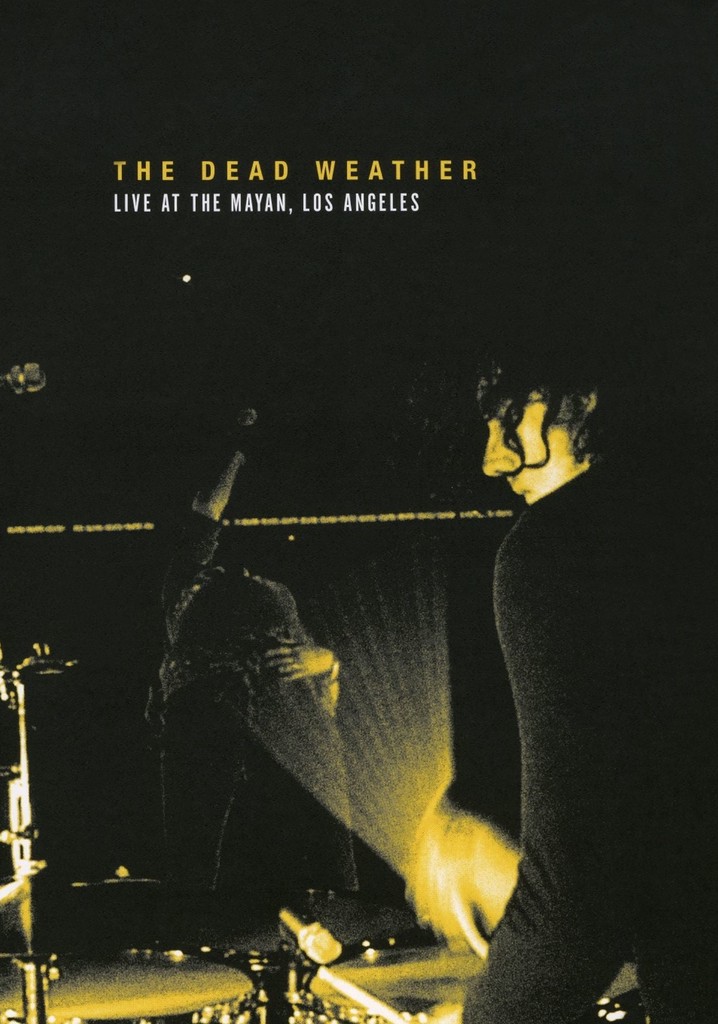The Dead Weather: Live at the Mayan, Los Angeles