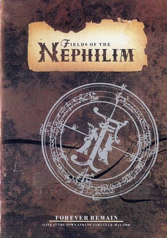 Fields of the Nephilim: Forever Remain