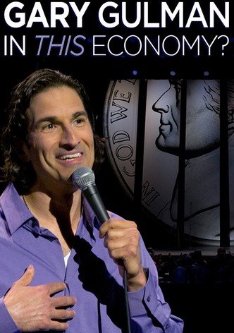 Gary Gulman: In This Economy?