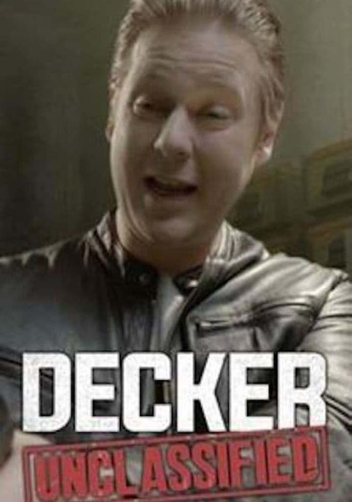 Decker: Unclassified